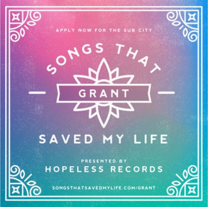 Hopeless Records And Sub City Announce Annual 'Songs That Saved My Life' Grant