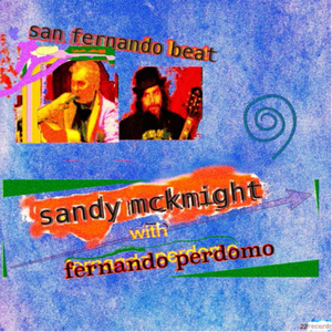 Sandy McKnight With Fernando Perdomo Releases New EP "San Fernando Beat"
