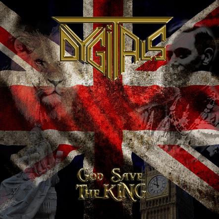 Dygitals Sign With Golden Core Records/ZYX Music, "God Save The King" Album Announced