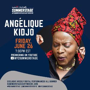 Angeliquie Kidjo Digital Performance Presented By SummerStage Anywhere