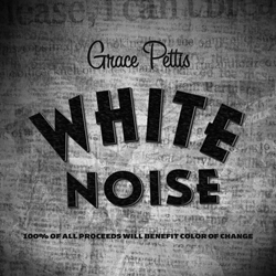 Grace Pettis Releases Powerful Single "White Noise" On MPress Records