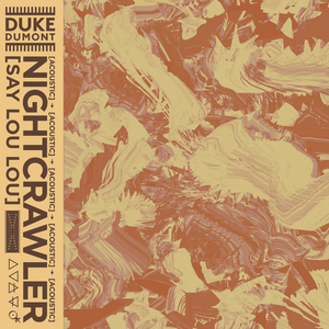 Duke Dumont Unveils Acoustic Version Of 'Nightcrawler'