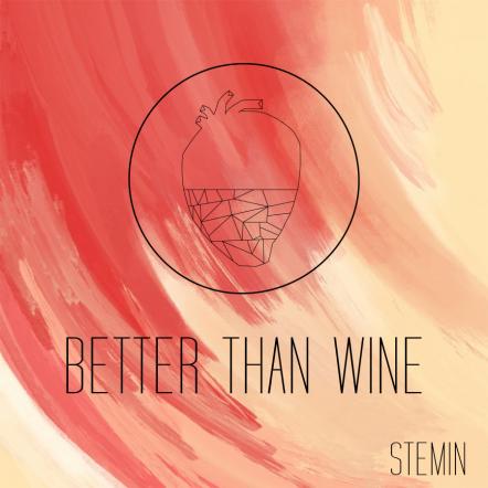 Soulful R&B Artist Stemin Returns With A Funk-Infused New Single 'Better Than Wine'