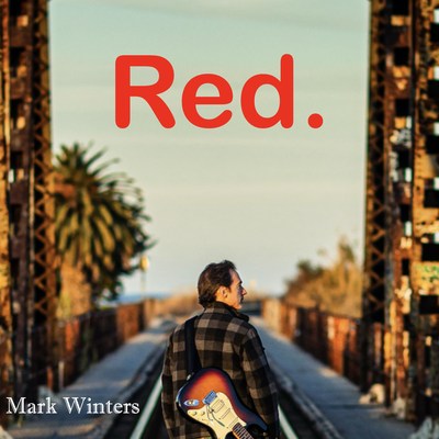 On A Journey To Connect With Life's Passions, Mark Winters Releases New Single 'Red'