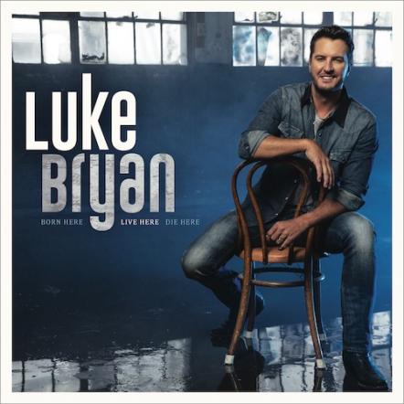 New Luke Bryan Album "Born Here Live Here Die Here," Out Now