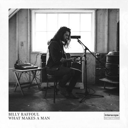 Billy Raffoul Premieres New Song & Video "What Makes A Man"