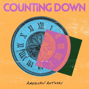 American Authors Announces New EP "Counting Down"; The EP Is Set To Be Released On September 18, 2020