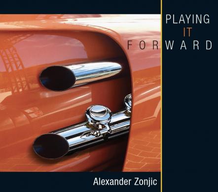 Contemporary Jazz Flutist Alexander Zonjic Plays It Forward On Suped Up New Album
