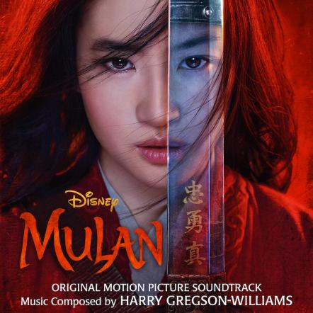 The Original Motion Picture Soundtrack To Disney's Live Action "Mulan" Available Today