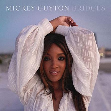 Mickey Guyton's New EP Bridges Available Today