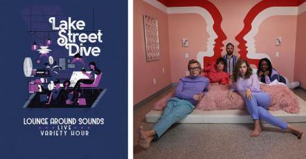 Lake Street Dive's Lounge Around Sounds Variety Hour To Return This Fall