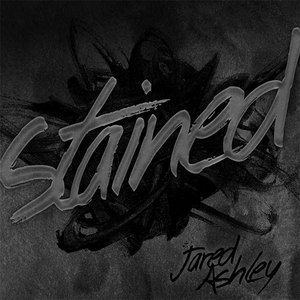 Jared Ashley Releases New Single 'Stained'