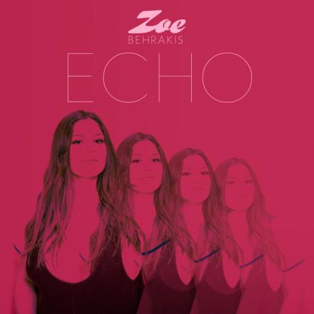 Zoe Behrakis To Release Jaunty New Pop Groove "Echo" September 18