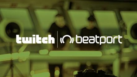 Beatport & Twitch Announce Exclusive Live Streaming Music Programming Partnership