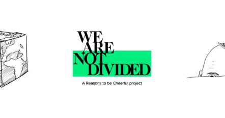 David Byrne's Reasons To Be Cheerful Launches "We Are Not Divided" Series