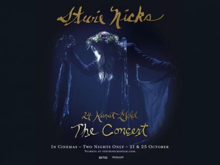 Tickets On Sale Now For Stevie Nicks 24 Karat Gold The Concert In Cinemas Worldwide October 21 & 25