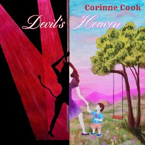 Corinne Cook Releases Single And Lyric Video 'Devil's Heaven' From 'Yes I Can' Album