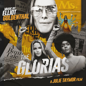 The Original Motion Picture Score To Julie Taymor's The Glorias Available Today