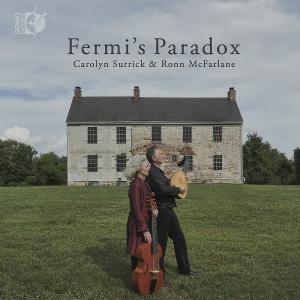 Carolyn Surrick & Ronn McFarlane Release New Album 'Fermi's Paradox' On Sono Luminus