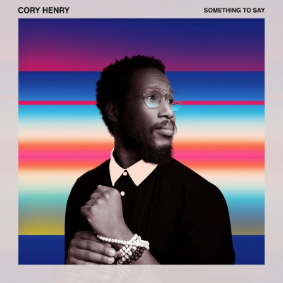 Cory Henry Announces New Album 'Something To Say'