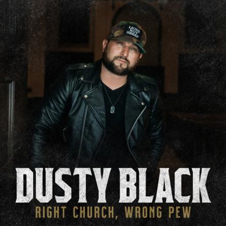 Country Newcomer, Dusty Black, To Release Debut Single "Right Church, Wrong Pew," Oct. 23, 2020