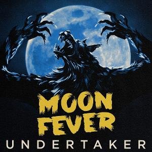 Moon Fever Release New Song And Video 'Undertaker' In Time For Halloween
