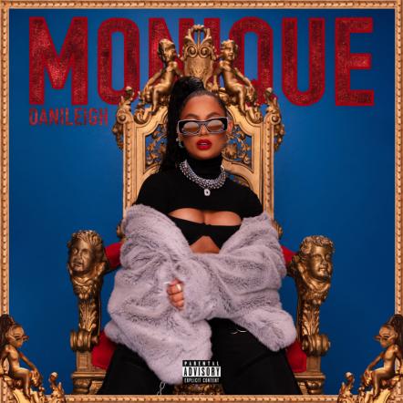 DaniLeigh Drops Fierce New Single "Monique" From Her Upcoming Album, Movie