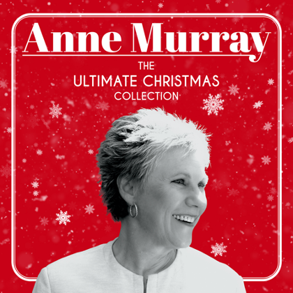 Anne Murray Gifts Fans With The Ultimate Christmas Collection Out November 20, 2020