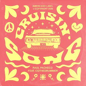 Raul Pacheco Joins Up With Camilo Quinones On 'Cruisin' Song'