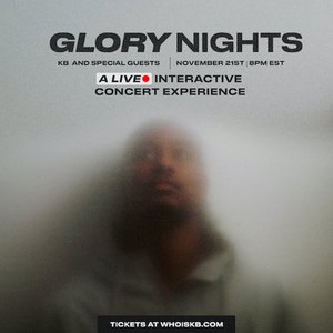 Award Winning Rapper KB Presents 'Glory Nights'