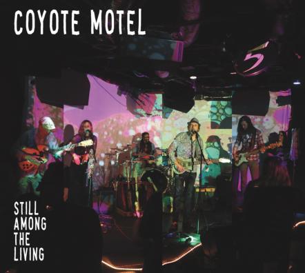 Nashville-Based Cosmic Roots Band Coyote Motel Howls Again!