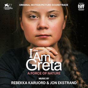 'I Am Greta' Original Motion Picture Soundtrack By Rebekka Karijord & Jon Ekstrand