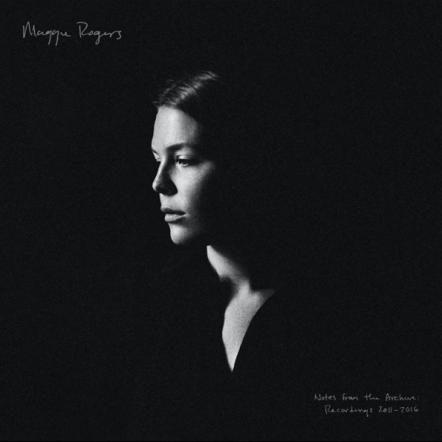 Maggie Rogers Announces Notes From The Archive: Recordings 2011 - 2016, Out December 18