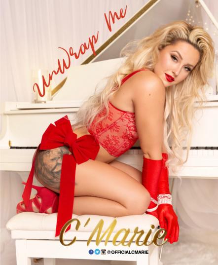 R&B Recording Artist C'Marie's Holiday Single 'Unwrap Me' Now Streaming
