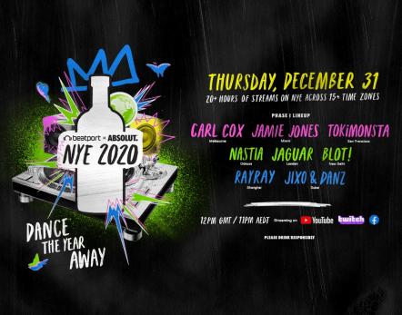 Absolut And Beatport Launch NYE 2020 - A 20+ Hour, 15-City, Global New Year's Eve Live Stream Party To #DanceAway2020