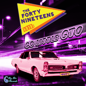 New Forty Nineteens Release New Single 'Go Little GTO'