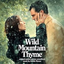 'Wild Mountain Thyme' Original Motion Picture Soundtrack Music By Amelia Warner
