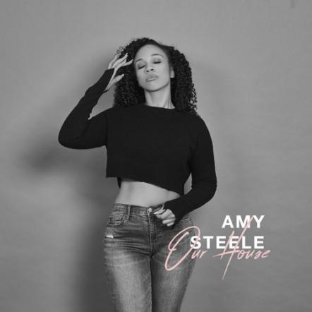 Amy Steele Releases New Track "Our House"