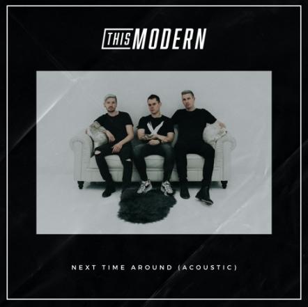 Phoenix Rockers This Modern Dig Deeper With "Next Time Around (Acoustic)"