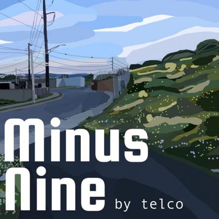 telco Releases New Single 'Minus Nine'