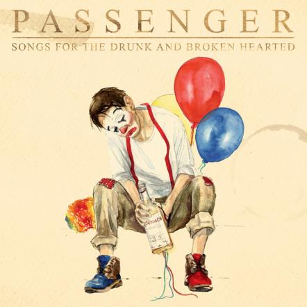 Passenger Releases New Album 'Songs For The Drunk And Broken Hearted'