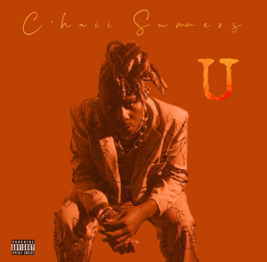 C'haii Summers Releases Hypnotizing New Single Titled "U"