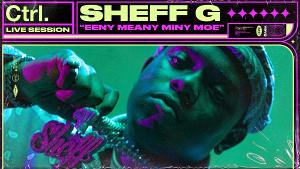 Sheff G Performs 'Eeny Meany Miny Moe' And 'Lights On'
