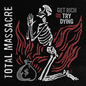 Total Massacre Release New Single 'Get Rich Or Try Dying'