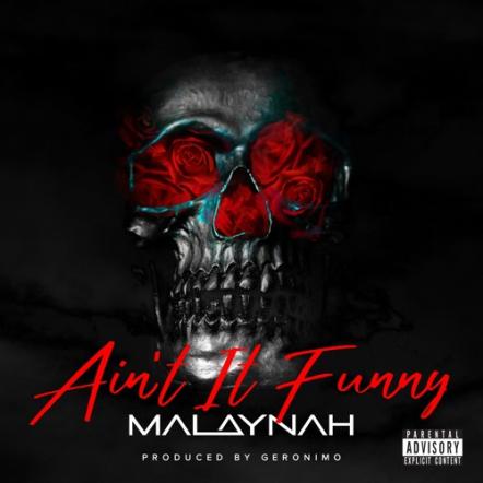 West Coast Royalty Malaynah Drops New Single "Ain't It Funny"