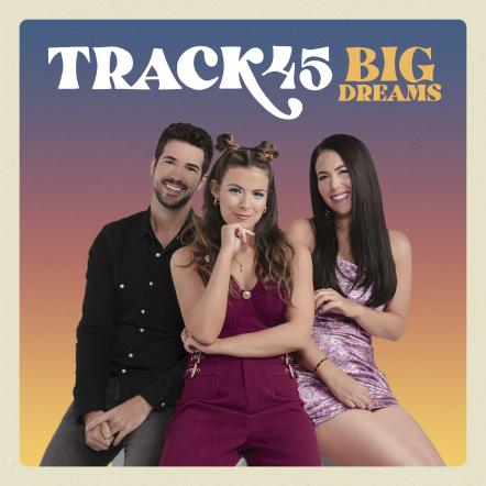 Track45 To Release EP "Big Dreams" Out February 26, 2021