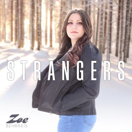 Pop Singer/Songwriter Zoe Behrakis To Release Rollicking Third Single "Strangers" On February 19