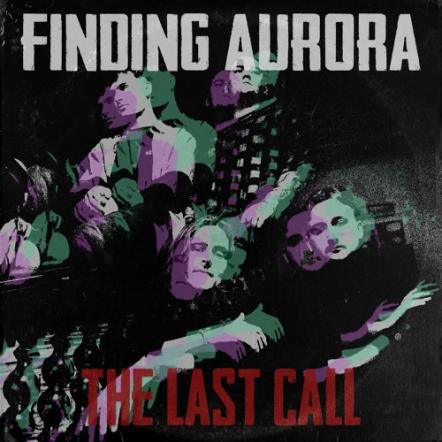 Finding Aurora - The Last Call
