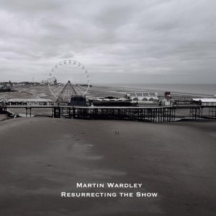 Martin Wardley Releases Timely Reminder To 'Make This Count' In New Thought Provoking Video