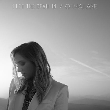 Olivia Lane Shares 'I Let The Devil In' - The First Single From New Album Heart Change